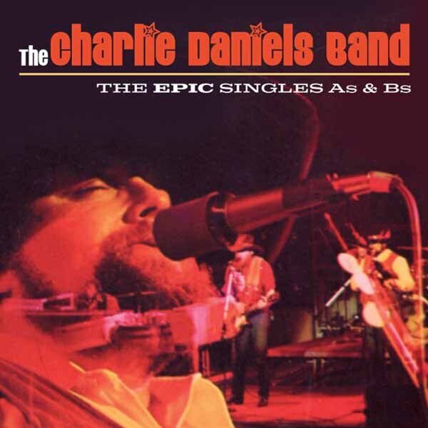 Charlie Daniels Band - The Epic Singles A's And B's 2 CD