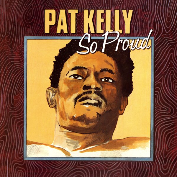 Pat Kelly - So Proud 2026 Reissue, LP