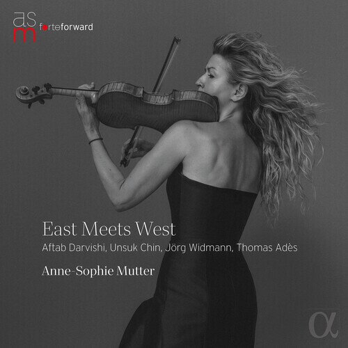 Thomas Adès (*1971), Unsuk Chin, Aftab Darvishi, Jörg Widmann (*1973) & Anne-Sophie Mutter - East Meets West