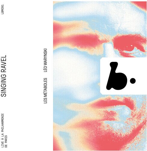 Léo Warynski & Maurice Ravel (1875-1937) - Singing Ravel (Live)