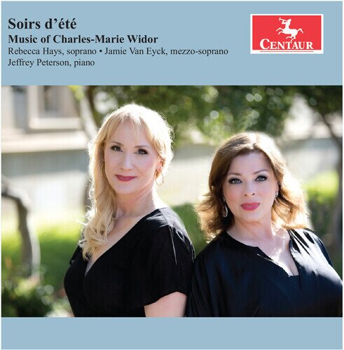 Charles-Marie Widor (1844-1937), Rebecca Hays, Jamie Van Eyck & Jeffrey Peterson - Soirs D'ete - Music of Chales-Marie Widor