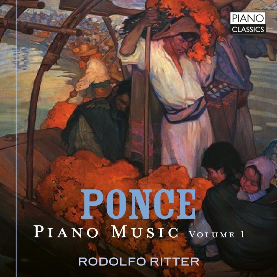 Manuel Maria Ponce (1882-1942) & Rodolfo Ritter - Piano Music Volume 1