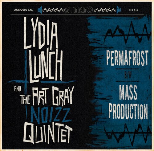 Lydia Lunch & Art Gray Noizz Quintet - Permafrost B/W Mass Production LP