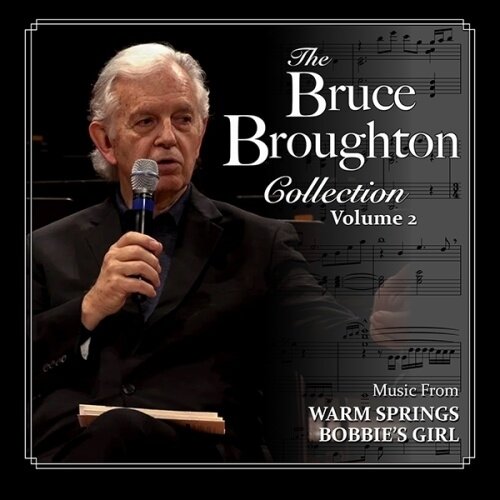 Bruce Broughton - Bruce Broughton Collection - Vol. 2, Warm Springs, Bobbie's Girl - OST