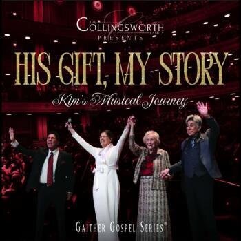 The Collingsworth Family - His Gift My Story Kims Musical Journey