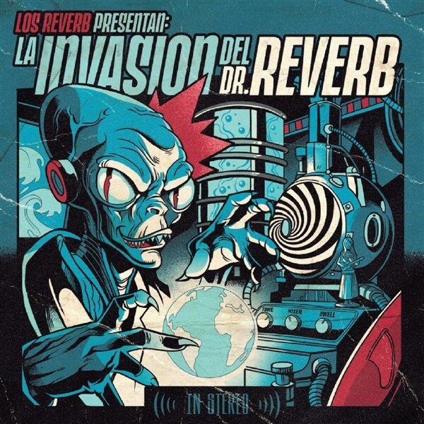 Los Reverb - La Invasion Del Dr. Reverb