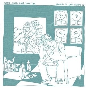 Wenn Einer Lügt Dann Wir - Betrug In Den Charts EP 10" Maxi