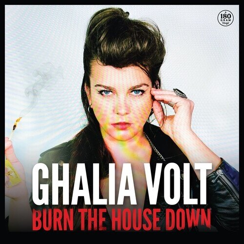 Ghalia Volt - Burn The House Down