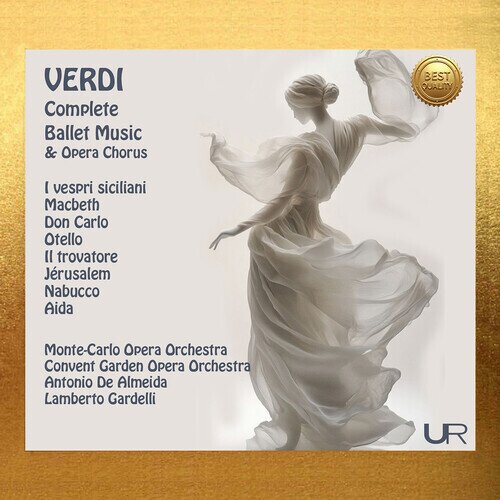 Giuseppe Verdi (1813-1901), Antonio de Almeida, Lamberto Gardelli, Monte-Carlo Opera Orchestra & Covent Garden Opera Orchestra - Complete Ballet Music & Opera Chorus