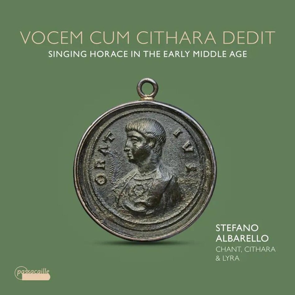 Stefano Albarello - Vocem Cum Cithara Dedit. Singing Horace In The Early Middle Age